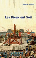 Anatole France | Les Dieux Ont Soif | Taschenbuch | FranzöSisch (2023)