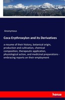 Anonymous | Coca Erythroxylon And Its Derivatives | Taschenbuch | Englisch