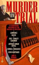 Murder on Trial Gardner, Erle Stanley, Mortimer, John, Ritchie, Jack, Doyle, Ar