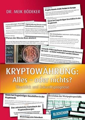 Kryptowhrung: Alles - oder nichts?: ?berblick und Zukunftsprognose by Meik B?dek