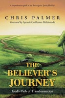 The Believer's Journey God's Path Of Transformation Chris Palmer Taschenbuch