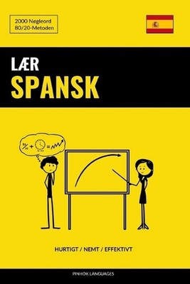 Lr Spansk - Hurtigt / Nemt / Effektivt: 2000 N?gleord by Pinhok Languages (Danis