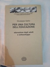 Giuseppe Gatto Per Una Cultura Dell' Educazione Cappelli 1984
