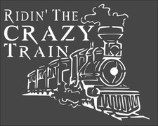Plastic Stencil - Crazy Train MC646 3 sizes to pick from