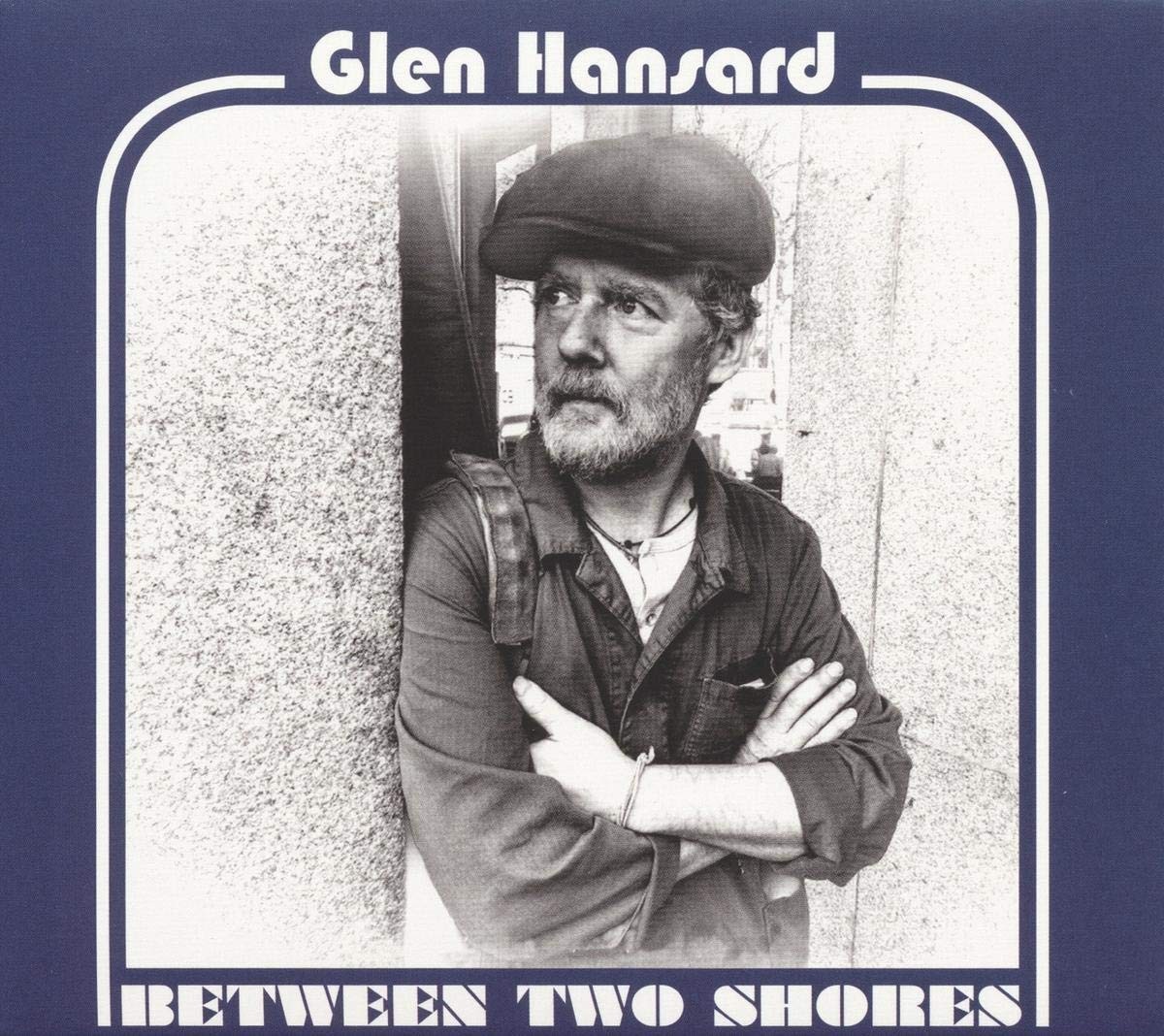 Glen Hansard Between Two Shores CD 275562 NEW