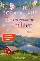 Die Vergessene Tochter | Roman | Soraya Lane | Deutsch | Taschenbuch | 352 S.