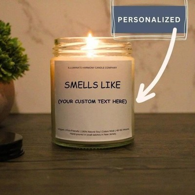Custom Text Smells Like Candle | Personalized Scented Soy Candle | Choose Your
