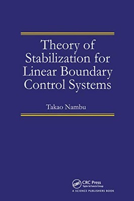 Theory of Stabilization for Linear Boundary Control Systems by Takao Nambu ...