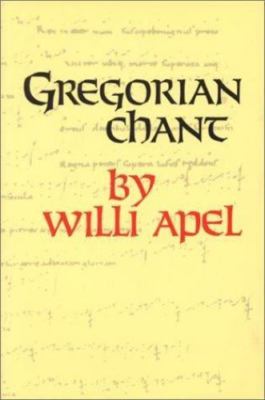 Gregorian Chant (A Midland Book) by Willi Apel