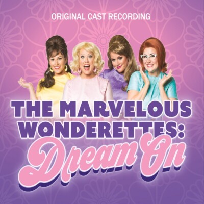 MARVELOUS WONDERETTES - DREAM ON - ORIGINAL CAST - DIGIPAK CD - STILL SEALED