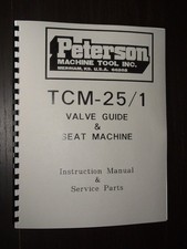 Peterson Tcm-251 Seat And Guide Machine Manual Peterson Tcm-251 Seat And Guide Machine Manual