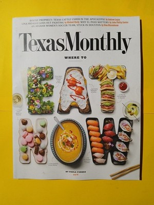 Texas Monthly Magazine March 2026: Where To Eat Now