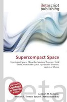 Lambert M. Surhone (U. A.) | Supercompact Space | Taschenbuch | Englisch (2026)