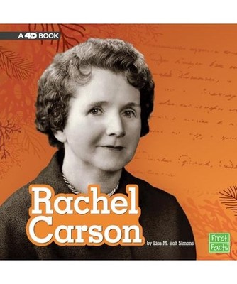 Rachel Carson: A 4D Book, Lisa M. Bolt Simons