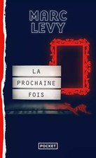 La Prochaine Fois, Marc LEVY