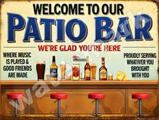 Welcome to Our Patio Bar Sign 9" x 12" or 12" x 16"