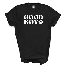 GOOD BOY PUP  T Shirt