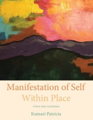 Manifestation of Self Within Place, Brand New, Free shipping in the US