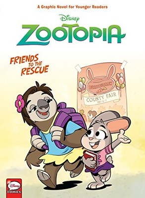 DISNEY ZOOTOPIA: FRIENDS TO THE RESCUE (YOUNGER READERS - Hardcover *Excellent*