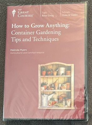How to Grow Anything: Container Gardening Tips & Techniques Great Courses DVD