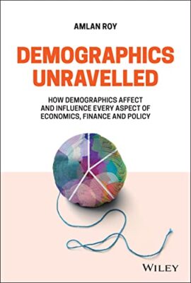 Demographics Unravelled: How Demographics Affect and Influence Every Aspect ...