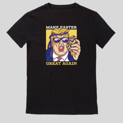 trump with easter eggs t shirt