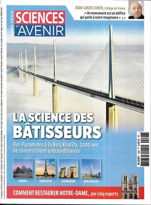 Sciences Et Avenir No. 198H July-August 2019 The Science Of Builders