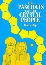 The Paschats & the Crystal People, Murry Hope,Hope,Murry, 9781870450133