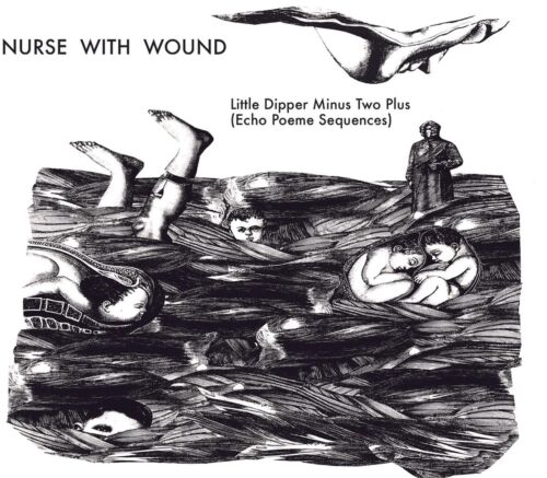 The Little Dipper Minus Dos Plus ( Echo Poeme Secuencias ),Nurse Con Wound,Audio - Imagen 1 de 1
