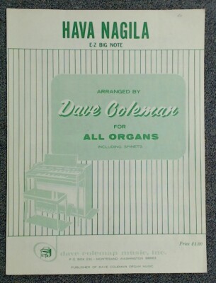 Hava Nagila EZ Big Note Arranged by Dave Coleman For All Organs & Spinets 1969