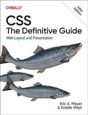 CSS: The Definitive Guide | Web Layout and Presentation | Eric A. Meyer (u. a.)