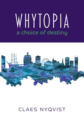 Claes Nyqvist | Whytopia - a Choice of Destiny? | Taschenbuch | Englisch (2023)