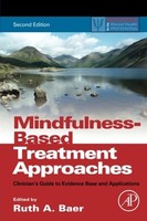 Mindfulness-Based Treatment Approaches Clinician's Guide To Evid - G245Z