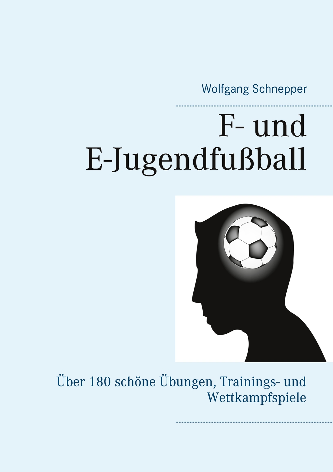 F- Und E-jugendfußball (buch)