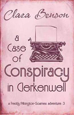 A Case of Conspiracy in Clerkenwell (A Freddy Pilkington-Soame - VERY GOOD