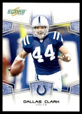 2008 Score Dallas Clark Indianapolis Colts #131