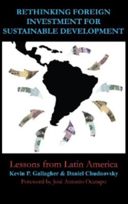 Kevin P. Gallag Rethinking Foreign Investment for Sust (Taschenbuch) (US IMPORT)