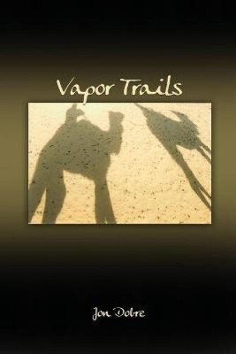 Vapor Trails by Dobre, Jon