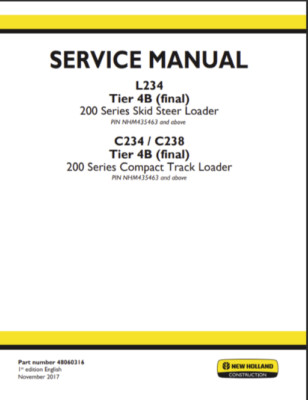 New Holland L234 C234 C238 Complete Shop Repair Service Manual 48060316 PDF/USB
