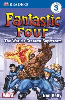 ''Fantastic Four'': The Worlds Greatest Superteam: Level 3 Reader (Dk Readers Leve
