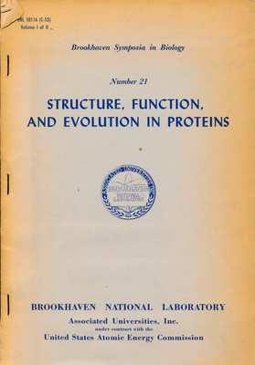 Brookhaven Symposia Number 21. Structure, Function, and Evolution in Proteins