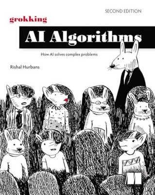 Grokking Ai Algorithms, Second Edition - Trade Paperback NEW Rishal Hurbans 2026