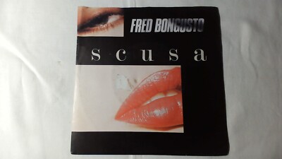 FRED BONGUSTO Scusa 7'' FESTIVAL DI SANREMO 1989 NEUWERTIG LIKE NEW!!! 89