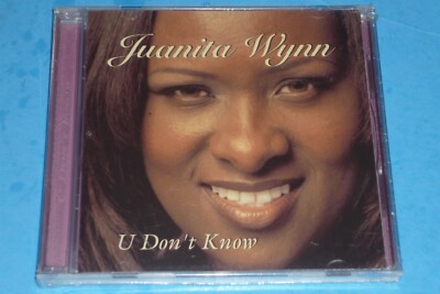 JUANITA WYNN - ''U DON'T KNOW'' - RARE HARD TO FIND XIAN CD - FACTORY SEALED