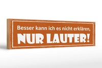 Holzschild Spruch 46X10 Cm Besser Kann Ich Nicht ErkläRen Deko Schild