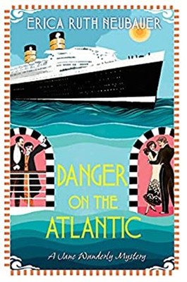 Danger on the Atlantic Hardcover Erica Ruth Neubauer