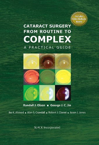 Cataract Surgery from Routine to Complex: A Pra. Olson, Jin, Ahmed, Crandall**