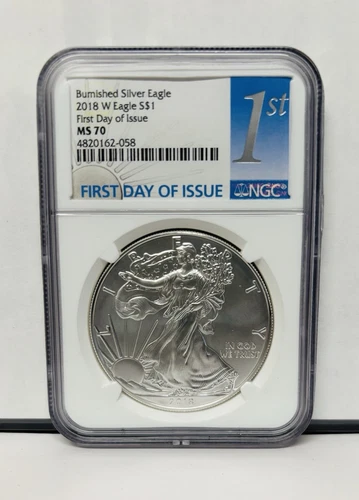 2018 W BURNISHED SILVER EAGLE NGC MS70 FIRST DAY OF ISSUE FDI 1ST LABEL