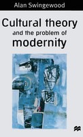 Cultural Theory And The Problem Of Modernity | Alan Swingewood | Buch | Englisch