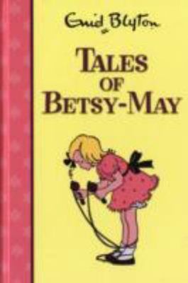Tales of Betsy-May; Rewards - hardcover, 0603562876, Enid Blyton, new